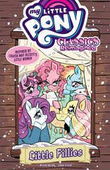 My Little Pony: Classics Reimagined--Little Fillies цена и информация | Книги для подростков  | pigu.lt