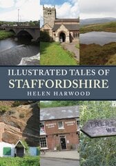 Illustrated Tales of Staffordshire цена и информация | Книги о питании и здоровом образе жизни | pigu.lt
