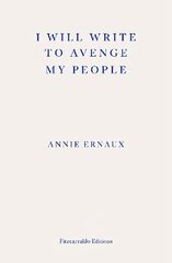 I Will Write To Avenge My People - Winner Of The 2022 Nobel Prize In Literature: The Nobel Lecture kaina ir informacija | Biografijos, autobiografijos, memuarai | pigu.lt