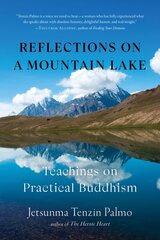 Reflections on a Mountain Lake: Teachings on Practical Buddhism kaina ir informacija | Dvasinės knygos | pigu.lt