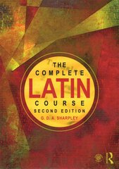 Complete Latin Course 2nd edition kaina ir informacija | Užsienio kalbos mokomoji medžiaga | pigu.lt