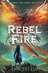 Rebel Fire kaina ir informacija | Knygos paaugliams ir jaunimui | pigu.lt