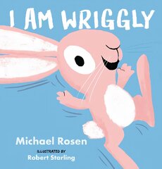 I Am Wriggly цена и информация | Книги для самых маленьких | pigu.lt
