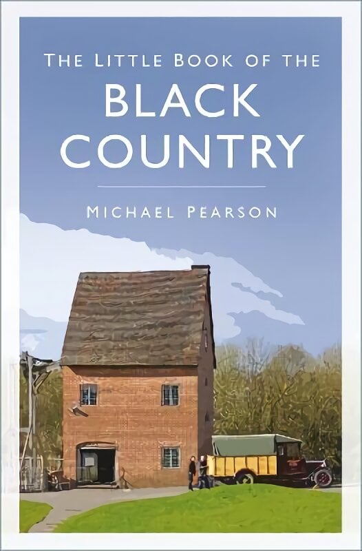 Little Book of the Black Country New edition цена и информация | Knygos apie sveiką gyvenseną ir mitybą | pigu.lt