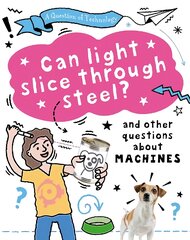 Question of Technology: Can Light Slice Through Steel? цена и информация | Книги для подростков  | pigu.lt