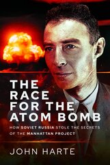 Race for the Atom Bomb: How Soviet Russia Stole the Secrets of the Manhattan Project kaina ir informacija | Socialinių mokslų knygos | pigu.lt