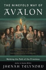 Ninefold Way of Avalon: Walking the Path of the Priestess цена и информация | Самоучители | pigu.lt