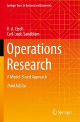 Operations Research: A Model-Based Approach 3rd ed. 2022 kaina ir informacija | Ekonomikos knygos | pigu.lt