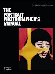 Portrait Photographer's Manual цена и информация | Книги по фотографии | pigu.lt
