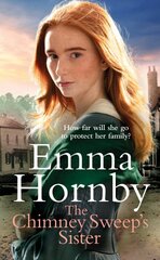 Chimney Sweep's Sister: A gripping, romantic Victorian saga from the bestselling author kaina ir informacija | Fantastinės, mistinės knygos | pigu.lt