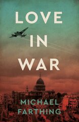 Love in War kaina ir informacija | Fantastinės, mistinės knygos | pigu.lt