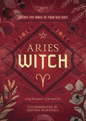 Aries Witch: Unlock the Magic of Your Sun Sign цена и информация | Самоучители | pigu.lt