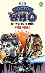 Doctor Who: The Waters of Mars (Target Collection) kaina ir informacija | Fantastinės, mistinės knygos | pigu.lt