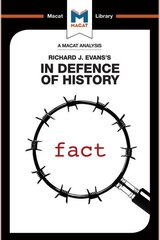 Analysis of Richard J. Evans's In Defence of History: In Defence of History kaina ir informacija | Istorinės knygos | pigu.lt