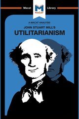 Analysis of John Stuart Mills's Utilitarianism kaina ir informacija | Socialinių mokslų knygos | pigu.lt