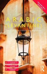 Colloquial Arabic (Levantine): The Complete Course for Beginners 3rd kaina ir informacija | Užsienio kalbos mokomoji medžiaga | pigu.lt