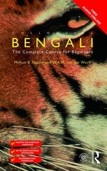 Colloquial Bengali: The Complete Course for Beginners kaina ir informacija | Užsienio kalbos mokomoji medžiaga | pigu.lt