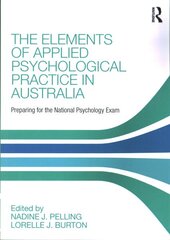 Elements of Applied Psychological Practice in Australia: Preparing for the National Psychology Examination Student Manual/Study Guide kaina ir informacija | Socialinių mokslų knygos | pigu.lt