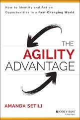 Agility Advantage: How to Identify and Act on Opportunities in a Fast-Changing World цена и информация | Книги по экономике | pigu.lt