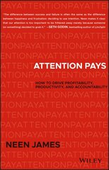 Attention Pays: How to Drive Profitability, Productivity, and Accountability kaina ir informacija | Ekonomikos knygos | pigu.lt