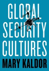 Global Security Cultures kaina ir informacija | Socialinių mokslų knygos | pigu.lt