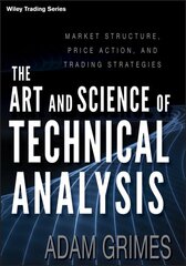 Art and Science of Technical Analysis: Market Structure, Price Action, and Trading Strategies kaina ir informacija | Ekonomikos knygos | pigu.lt