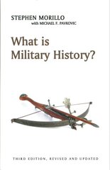 What is Military History? 3rd edition kaina ir informacija | Istorinės knygos | pigu.lt