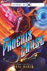 Phoenix Chase: A Marvel: School of X Novel Paperback Original цена и информация | Фантастика, фэнтези | pigu.lt