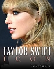 Taylor Swift: Icon цена и информация | Книги об искусстве | pigu.lt