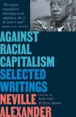 Against Racial Capitalism: Selected Writings kaina ir informacija | Socialinių mokslų knygos | pigu.lt