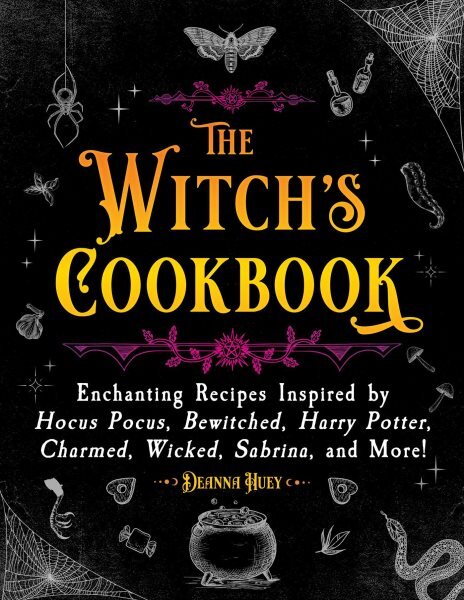Witch's Cookbook: Enchanting Recipes Inspired by Hocus Pocus, Bewitched, Harry Potter, Charmed, Wicked, Sabrina, and More! цена и информация | Receptų knygos | pigu.lt
