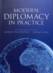 Modern Diplomacy in Practice 1st ed. 2020 kaina ir informacija | Socialinių mokslų knygos | pigu.lt