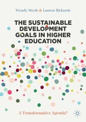 Sustainable Development Goals in Higher Education: A Transformative Agenda? 1st ed. 2021 kaina ir informacija | Socialinių mokslų knygos | pigu.lt