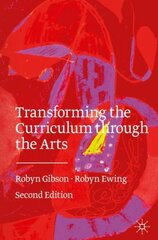 Transforming the Curriculum Through the Arts 2nd ed. 2020 цена и информация | Книги по социальным наукам | pigu.lt