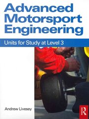 Advanced Motorsport Engineering: Units for Study at Level 3 цена и информация | Книги по социальным наукам | pigu.lt