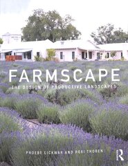 Farmscape: The Design of Productive Landscapes kaina ir informacija | Knygos apie architektūrą | pigu.lt