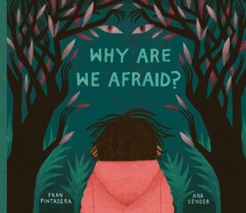 Why Are We Afraid? kaina ir informacija | Knygos mažiesiems | pigu.lt