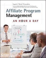 Affiliate Program Management: An Hour a Day kaina ir informacija | Ekonomikos knygos | pigu.lt