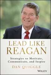 Lead Like Reagan: Strategies to Motivate, Communicate, and Inspire kaina ir informacija | Ekonomikos knygos | pigu.lt