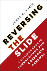 Reversing the Slide: A Strategic Guide to Turnarounds and Corporate Renewal цена и информация | Книги по экономике | pigu.lt