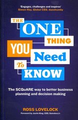 One Thing You Need to Know: The Scquare way to better business planning and decision making kaina ir informacija | Ekonomikos knygos | pigu.lt