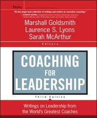 Coaching for Leadership: Writings on Leadership from the World's Greatest Coaches 3rd edition цена и информация | Книги по экономике | pigu.lt