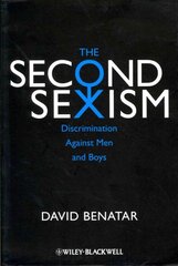 Second Sexism: Discrimination Against Men and Boys цена и информация | Исторические книги | pigu.lt