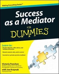 Success as a Mediator For Dummies цена и информация | Книги по экономике | pigu.lt