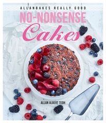 AllanBakes Really Good No-Nonsense Cakes kaina ir informacija | Receptų knygos | pigu.lt