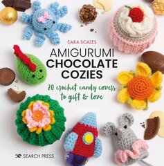 Amigurumi Chocolate Cozies: 20 Crochet Candy Covers to Gift & Love kaina ir informacija | Knygos apie sveiką gyvenseną ir mitybą | pigu.lt