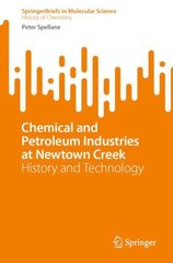 Chemical and Petroleum Industries at Newtown Creek: History and Technology 1st ed. 2022 цена и информация | Книги по экономике | pigu.lt