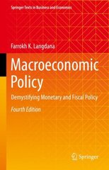Macroeconomic Policy: Demystifying Monetary and Fiscal Policy 4th ed. 2022 kaina ir informacija | Ekonomikos knygos | pigu.lt
