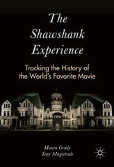 Shawshank Experience: Tracking the History of the World's Favorite Movie 1st ed. 2016 цена и информация | Книги об искусстве | pigu.lt