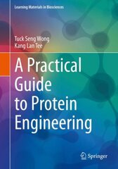 Practical Guide to Protein Engineering 1st ed. 2020 kaina ir informacija | Ekonomikos knygos | pigu.lt